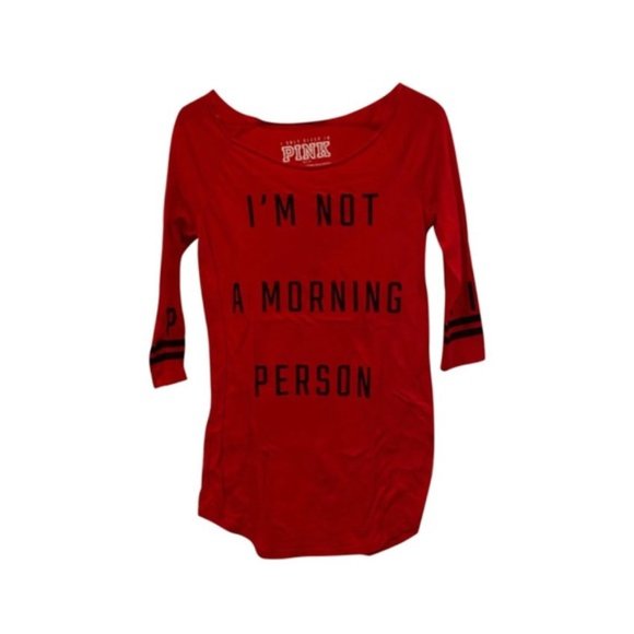 PINK Victoria's Secret Tops - Victoria’s Secret PINK “I Am Not A Morning Person”